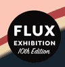 FLUX EXHIBITION